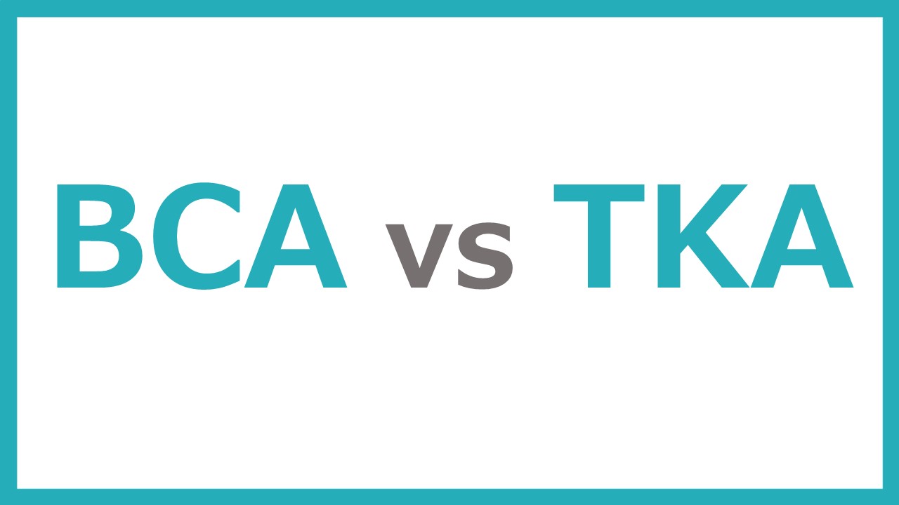 BCA vs TKA